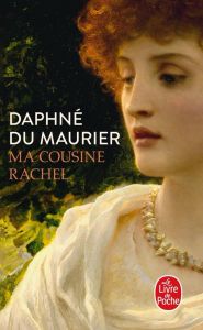 Ma cousine Rachel - Du Maurier Daphné