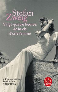 Vingt-quatre heures de la vie d'une femme - Zweig Stefan - Hella Alzir