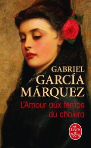 L'Amour aux temps du choléra - Garcia Marquez Gabriel - Morvan Annie