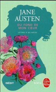 Du fond de mon coeur. Lettres à ses nièces - Austen Jane