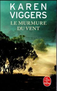 Le murmure du vent - Viggers Karen - Chapman Isabelle