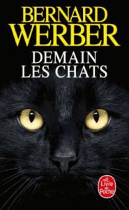 Demain les chats/01/ - Werber Bernard