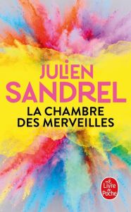 La chambre des merveilles - Sandrel Julien