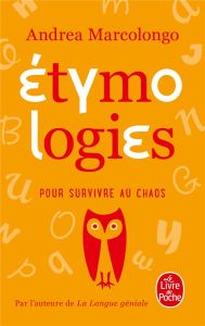 Etymologies pour survivre au chaos - Marcolongo Andrea - Robert-Boissier Béatrice