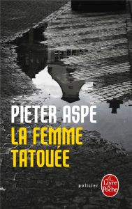 La femme tatouée - Aspe Pieter - Sandron Emmanuèle