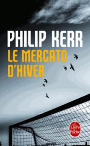 Une enquête de Scott Manson Tome 1 : Le mercato d'hiver - Kerr Philip - Balogh Katalin - Bonnet Philippe