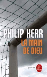 Une enquête de Scott Manson Tome 2 : La main de Dieu - Kerr Philip - Hel-Guedj Johan-Frédérik