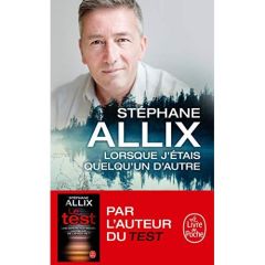 Lorsque j'étais quelqu'un d'autre - Allix Stéphane