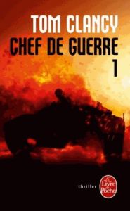 Chef de guerre Tome 1 - Clancy Tom - Greany Mark - Bonnefoy Jean