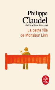 La petite fille de Monsieur Linh - Claudel Philippe