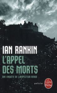 L'Appel des morts - Rankin Ian - Lemoine Daniel