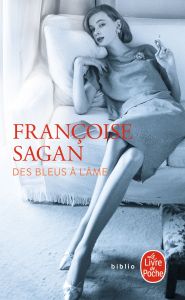 Des bleus à l'âme - Sagan Françoise