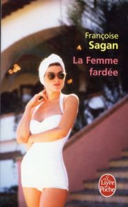 La Femme fardée - Sagan Françoise