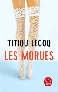 Les morues - Lecoq Titiou