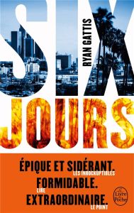 Six jours - Gattis Ryan - Richard Nicolas