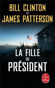 La fille du président - Clinton Bill - Patterson James - Defert Dominique