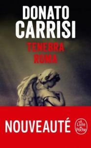 Tenebra Roma - Carrisi Donato - Bouteille-Bokobza Anaïs