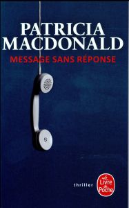 Message sans réponse - MacDonald Patricia - Hibert Nicole