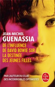 De l'influence de David Bowie sur la destinée des jeunes filles - Guenassia Jean-Michel