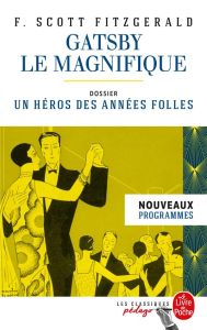 Gatsby le magnifique. Dossier thématique : un héros des années folles - Fitzgerald Francis Scott - Tournier Jacques - Narv