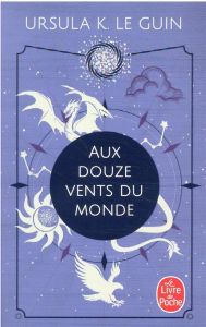 Aux douze vents du monde - Le Guin Ursula K. - Durastanti Pierre-Paul - Bailh