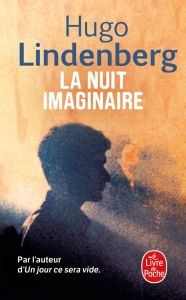 La Nuit imaginaire - Lindenberg Hugo