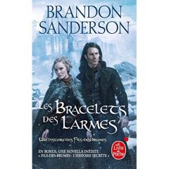 Fils-des-brumes Tome 6 : Les Bracelets des Larmes. Suivi de Fils-des-brumes : l'histoire secrète - Sanderson Brandon - Fazi Mélanie