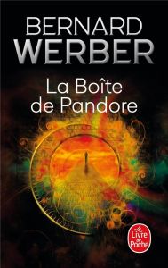 La Boîte de Pandore - Werber Bernard