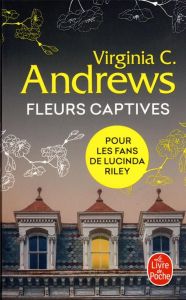 Fleurs captives/01/ - Andrews Virginia C. - Deutsch Michel