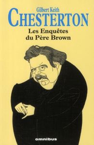 Les enquêtes du Père Brown - Chesterton Gilbert-Keith - Cammaerts Emile