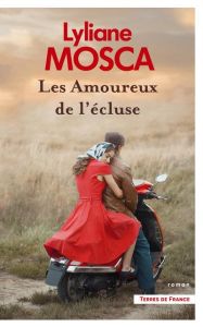 Les amoureux de l'écluse - Mosca Lyliane