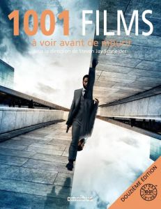 1001 films à voir avant de mourir. 12e édition - Schneider Steven Jay - Aziza Claude