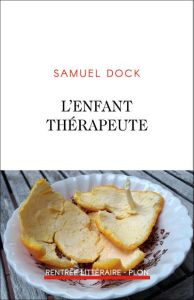 L'enfant thérapeute - Dock Samuel