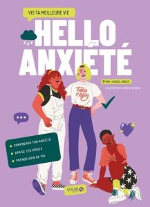 Hello Anxiété - Ameer Hadeel - Bodzen Clarisse