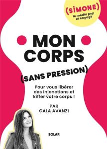 Mon corps sans pression - Avanzi Gala