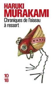 Chroniques de l'oiseau à ressort - Murakami Haruki - Atlan Corinne - Chesneau Karine