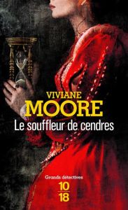 Le souffleur de cendres - Moore Viviane