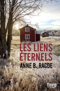 Les liens éternels - Ragde Anne - Hervieu Hélène