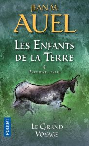 Les Enfants de la Terre Tome 4 : Le grand voyage. 1re partie - Auel Jean M. - Champon Alexis