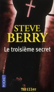 Le troisième secret - Berry Steve - Piningre Jean-Luc