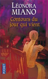 Contours du jour qui vient - Miano Léonora