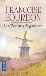 Les chemins de Garance - Bourdon Françoise