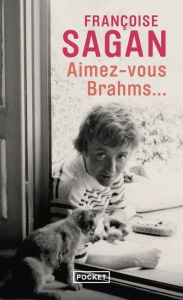 Aimez-vous Brahms... - Sagan Françoise