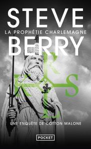 La prophétie Charlemagne - Berry Steve - Galhos Diniz