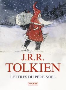 Lettres du Père Noël - Tolkien John Ronald Reuel - Lemaire Gérard-Georges