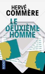 Le deuxième homme. Edition revue et corrigée - Commère Hervé