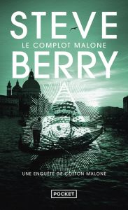 Le complot Malone - Berry Steve - Szczeciner Philippe