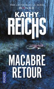 Macabre retour - Reichs Kathy - Mikhalkova Viviane - Gouyé-Guilbert