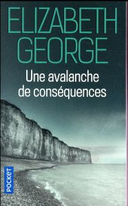 Une avalanche de conséquences - George Elizabeth - Chapman Isabelle