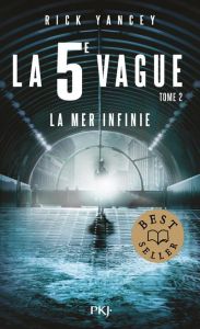 La 5e vague Tome 2 : La mer infinie - Yancey Rick - Deroyan Francine